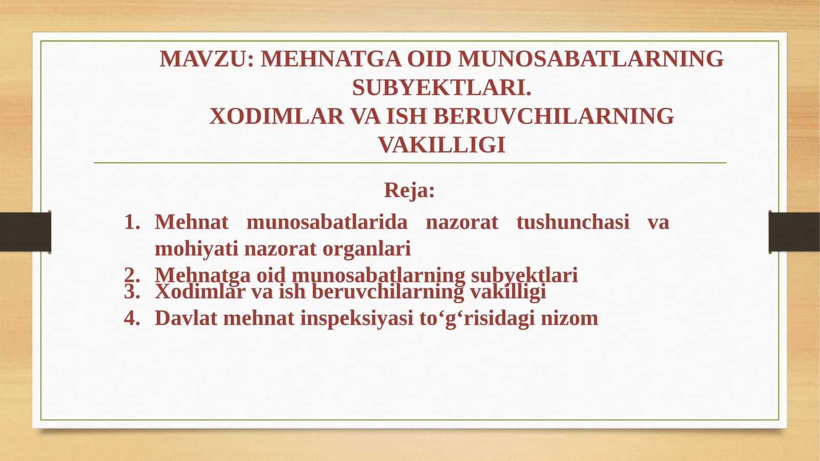 MEHNATGA OID MUNOSABATLARNINGSUBYEKTLARI.XODIMLAR VA ISH BERUVCHILARNING VAKILLIGI 1