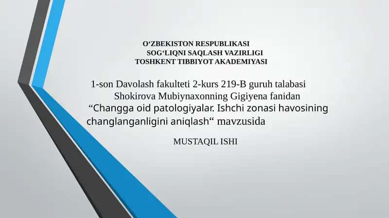 Changga oid patologiyalar. Ishchi zonasi havosining changlanganligini aniqlash 1