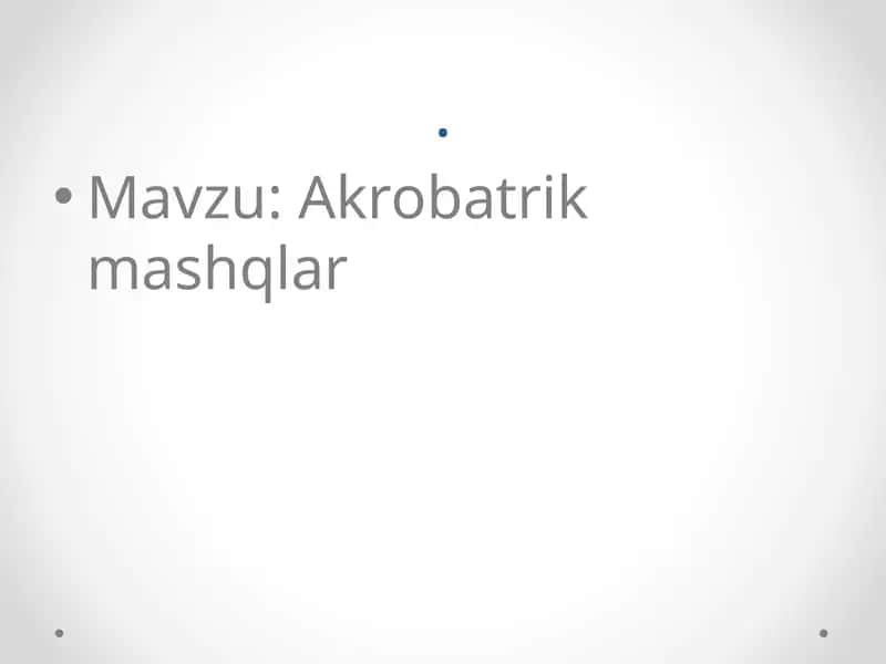 Akrobatrik mashqlar 1