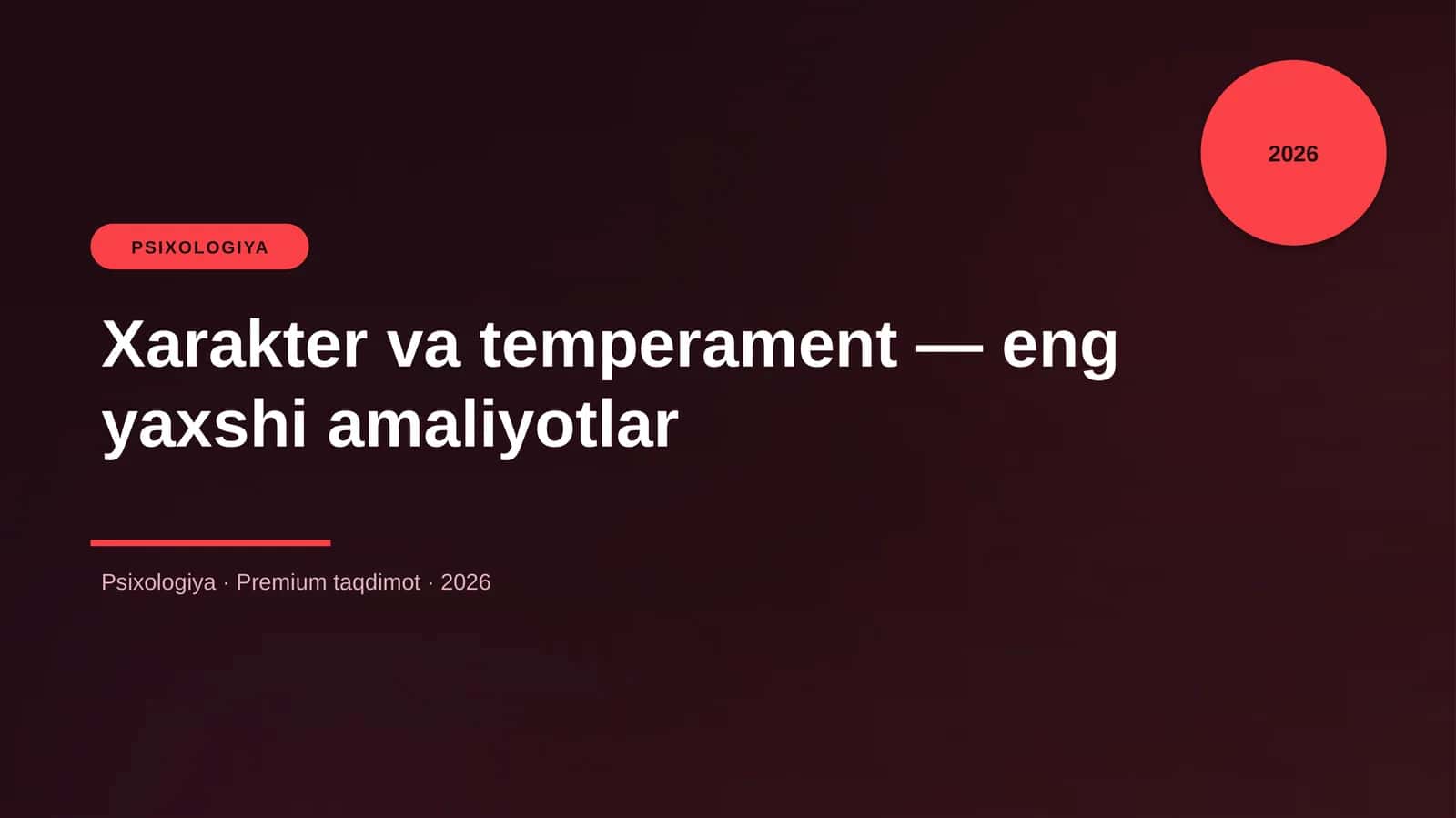 Xarakter va temperament — eng yaxshi amaliyotlar 1