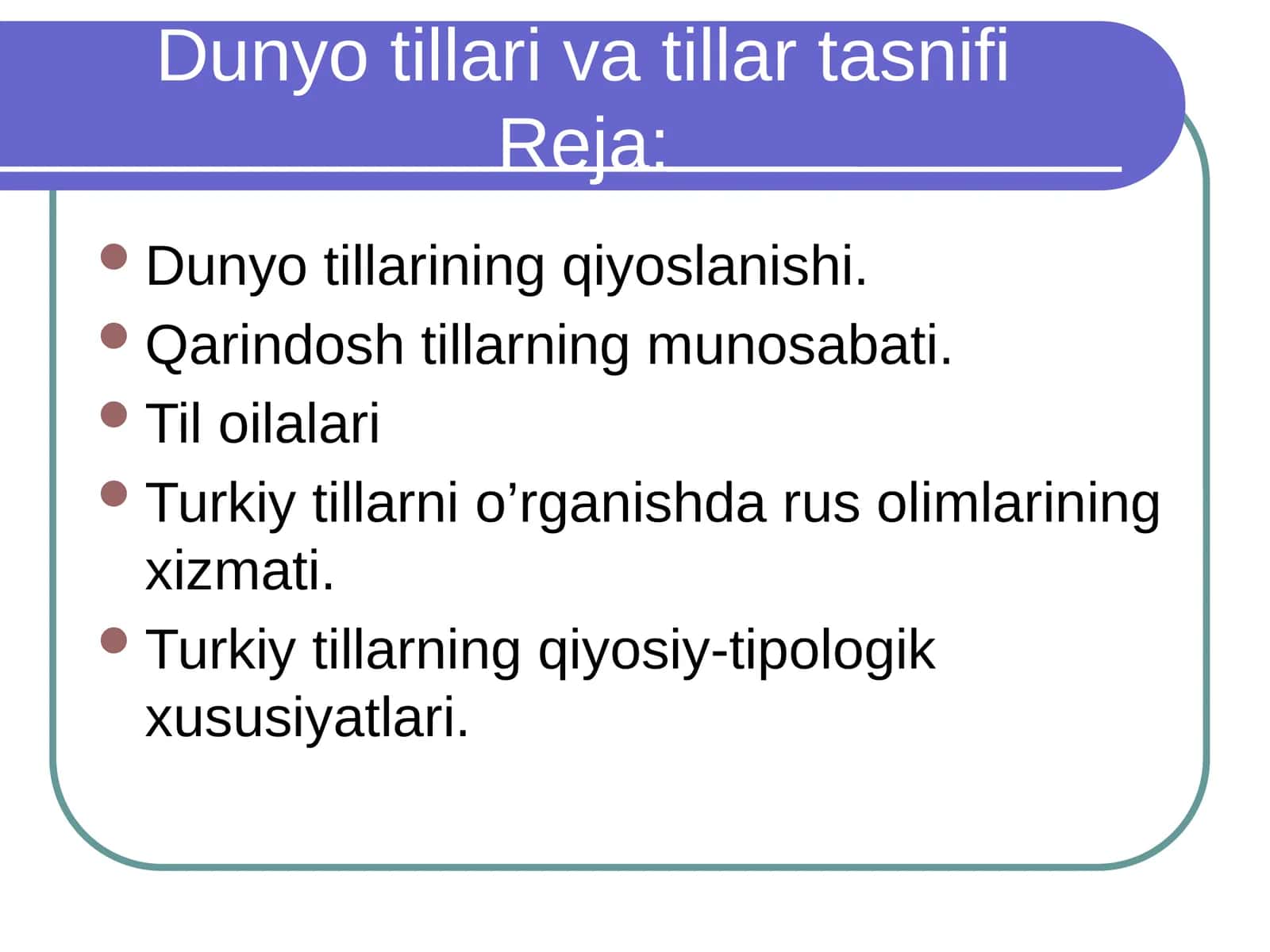 Dunyo tillari va tillar tasnifi 1