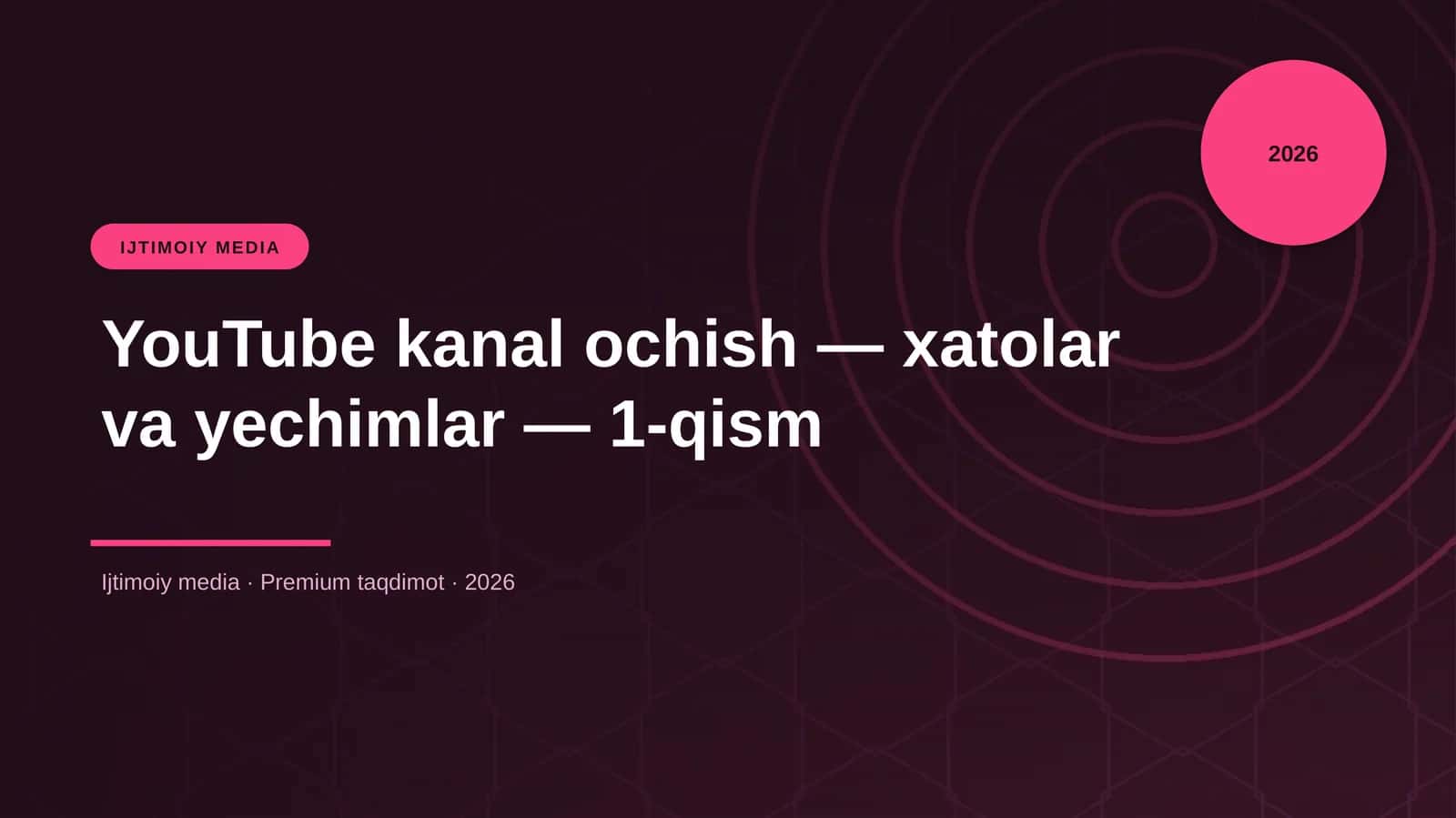 YouTube kanal ochish — xatolar va yechimlar — 1-qism 1