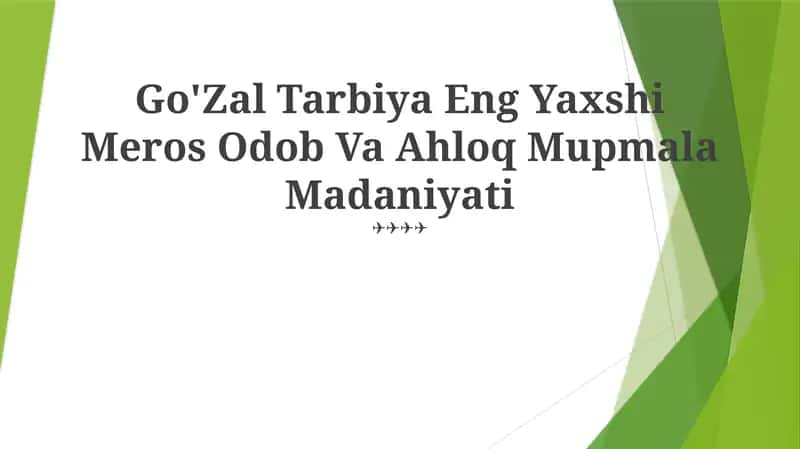 Go'Zal Tarbiya Eng Yaxshi Meros Odob Va Ahloq Mupmala Madaniyati 1