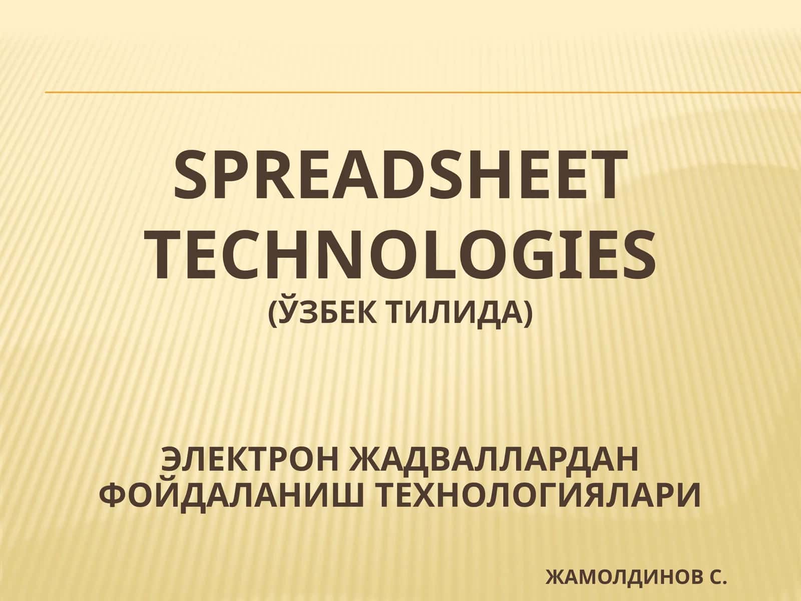 Spreadsheet Technologies (ЎЗБЕК ТИЛИДА) 1