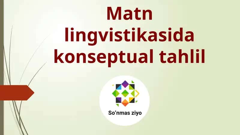 Matn lingvistikasida konseptual tahlil 1