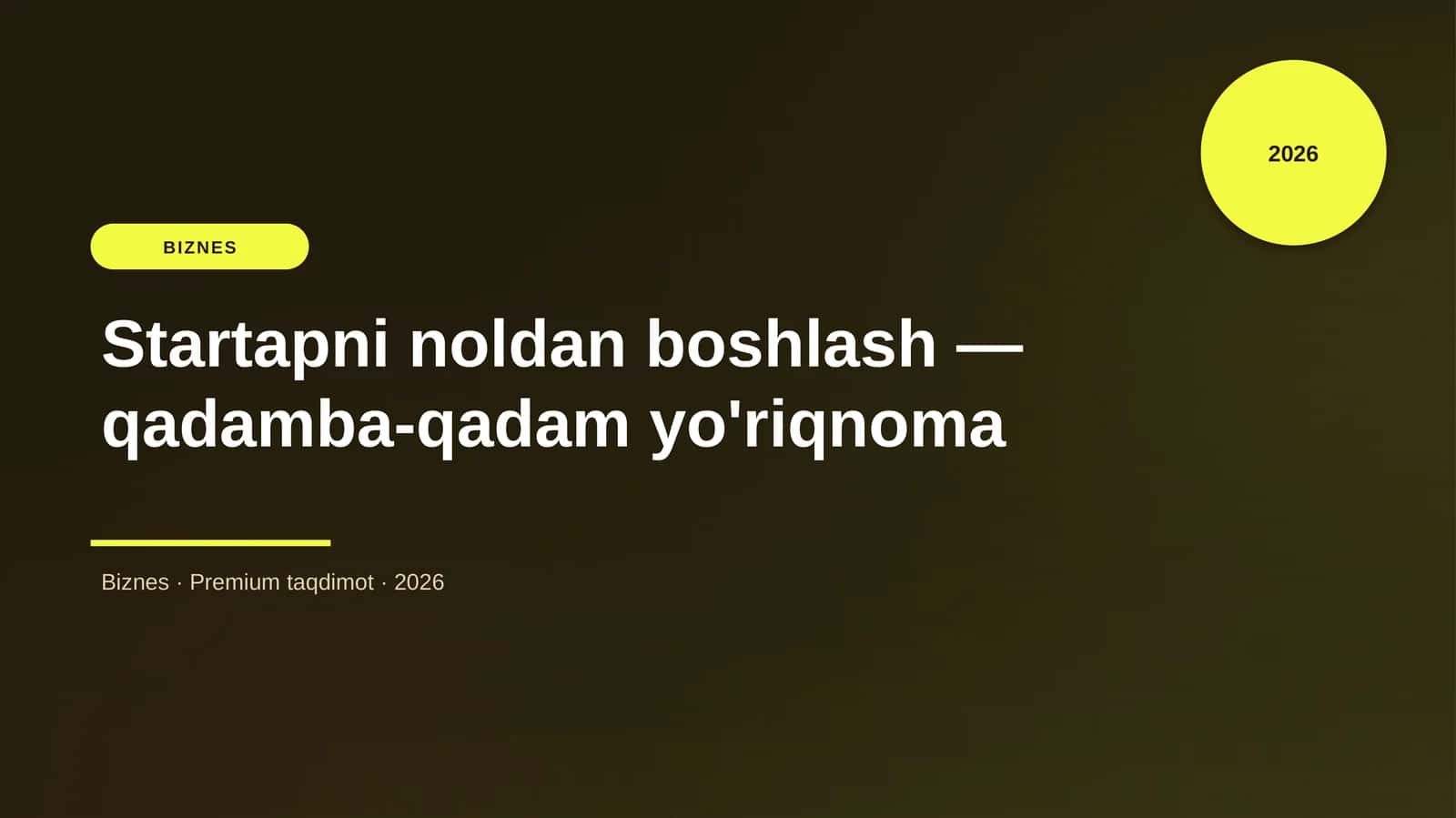 Startapni noldan boshlash — qadamba-qadam yo'riqnoma 1