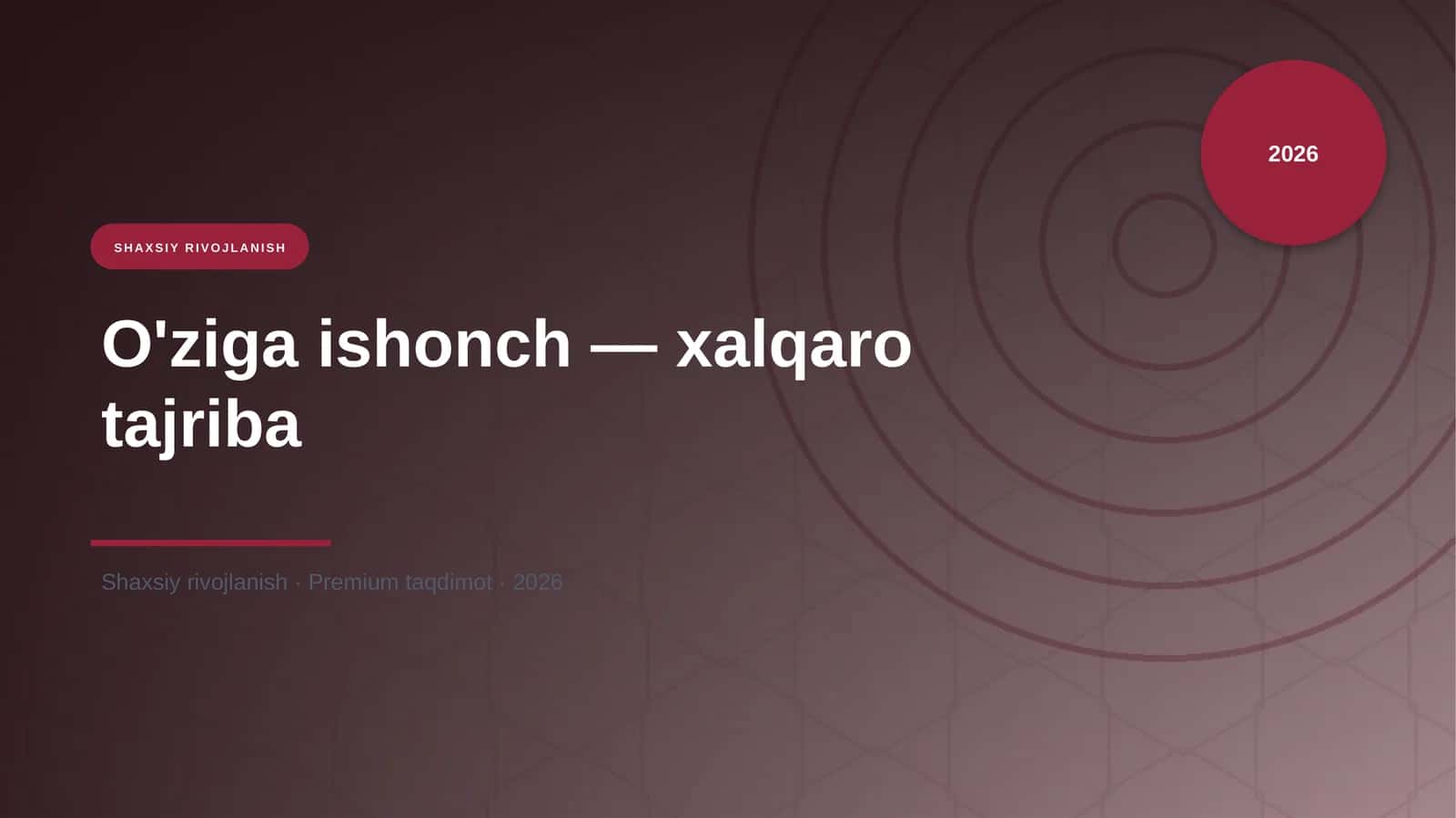 O'ziga ishonch — xalqaro tajriba 1