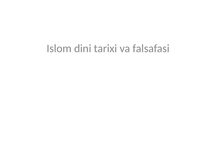 Islomdini tarixi va falsafasi 1