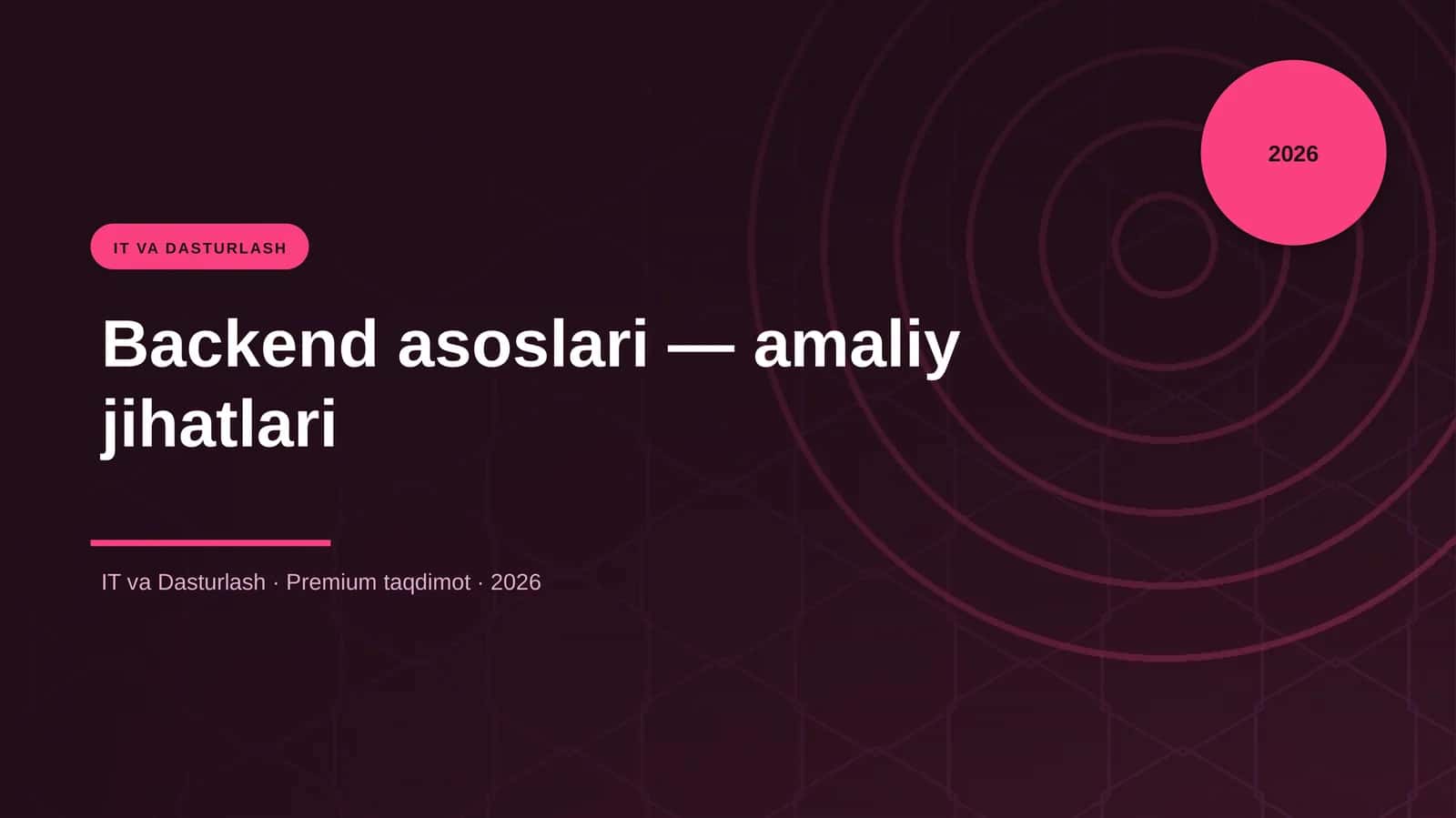 Backend asoslari — amaliy jihatlari 1