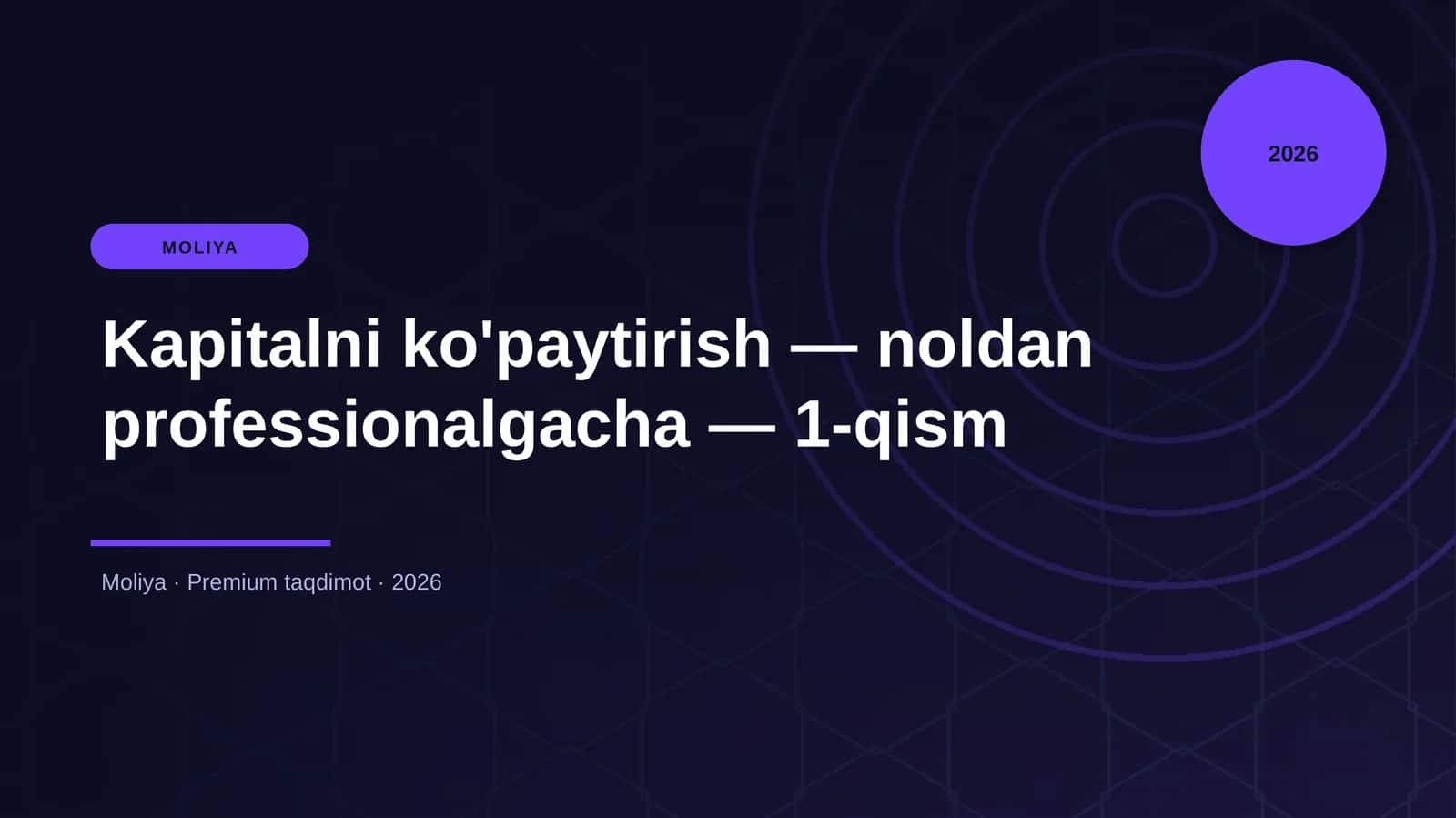 Kapitalni ko'paytirish — noldan professionalgacha — 1-qism 1