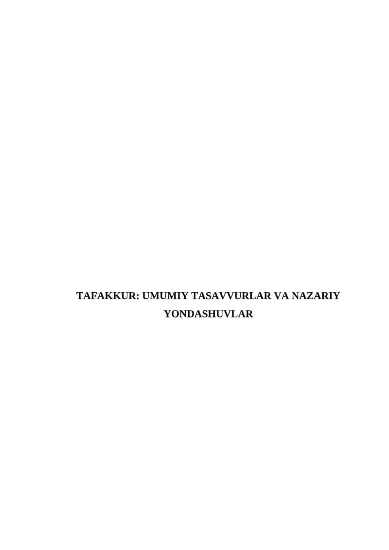 TAFAKKUR: UMUMIY TASAVVURLAR VA NAZARIY YONDASHUVLAR 1