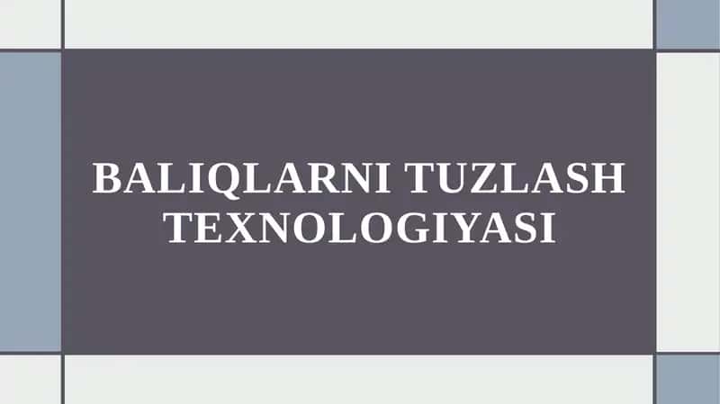 Baliqlarni tuzlash texnologiyasi 1