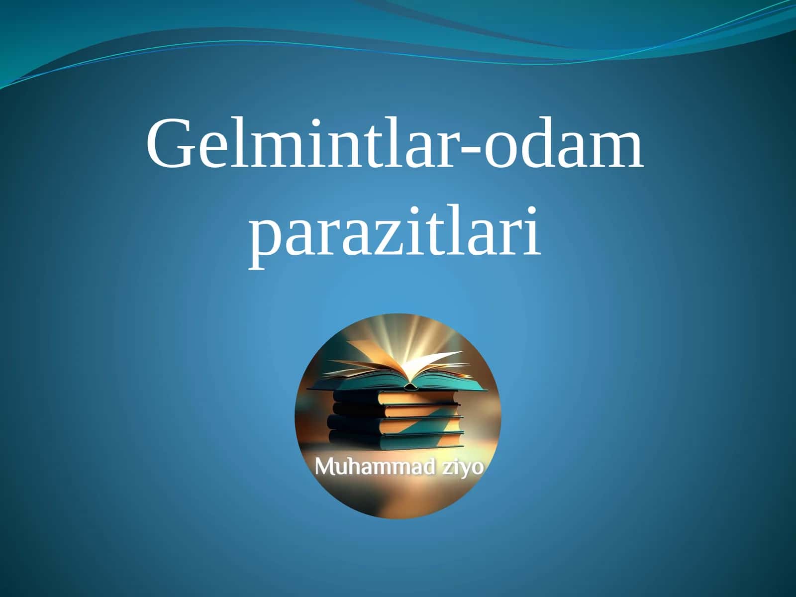 Gelmintlar-odam parazitlari 1