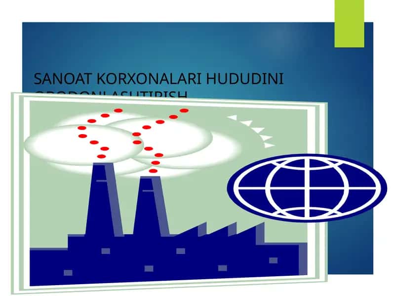 SANOAT KORXONALARI HUDUDINI OBODONLASHTIRISH 1