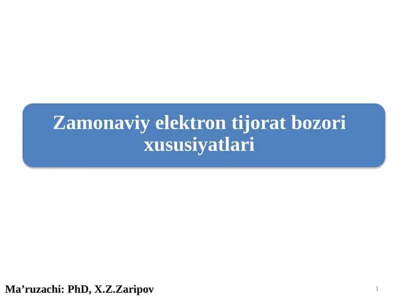 Zamonaviy elektron tijorat bozorining xususiyatlari 1