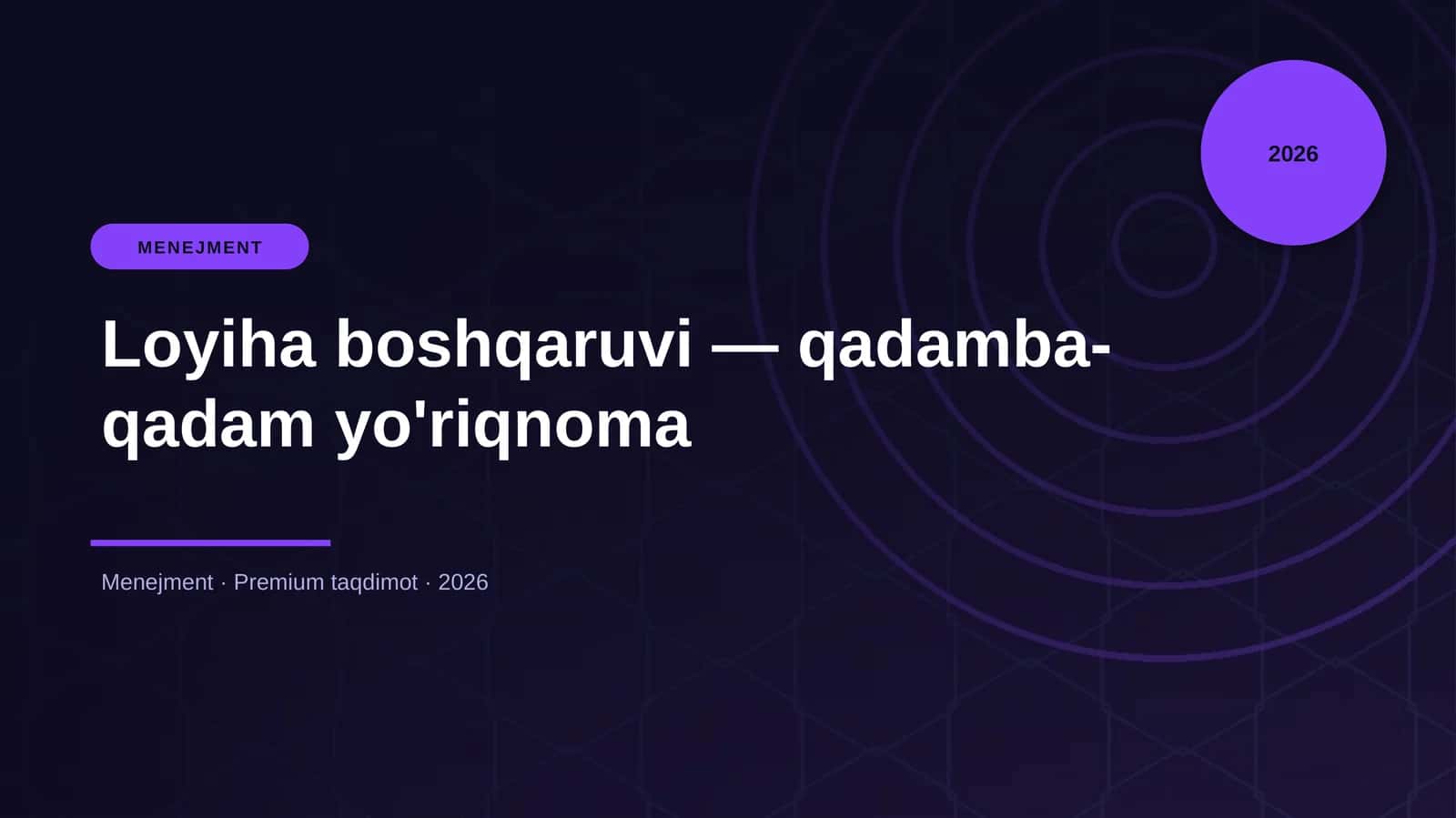 Loyiha boshqaruvi — qadamba-qadam yo'riqnoma 1