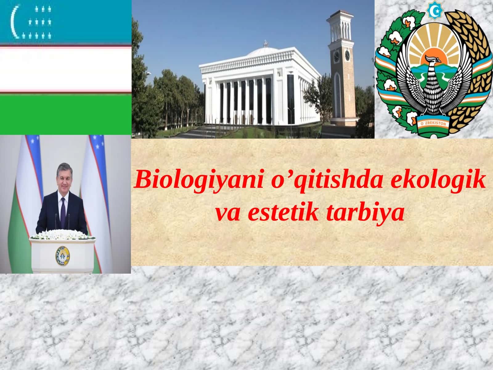 Biologiyani o’qitishda ekologik va estetik tarbiya 1