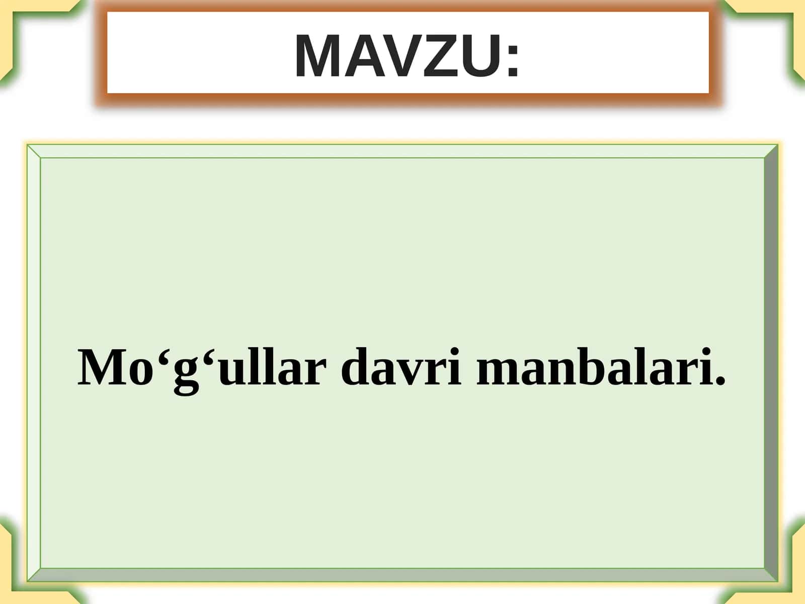 Mo‘g‘ullar davri manbalari 1