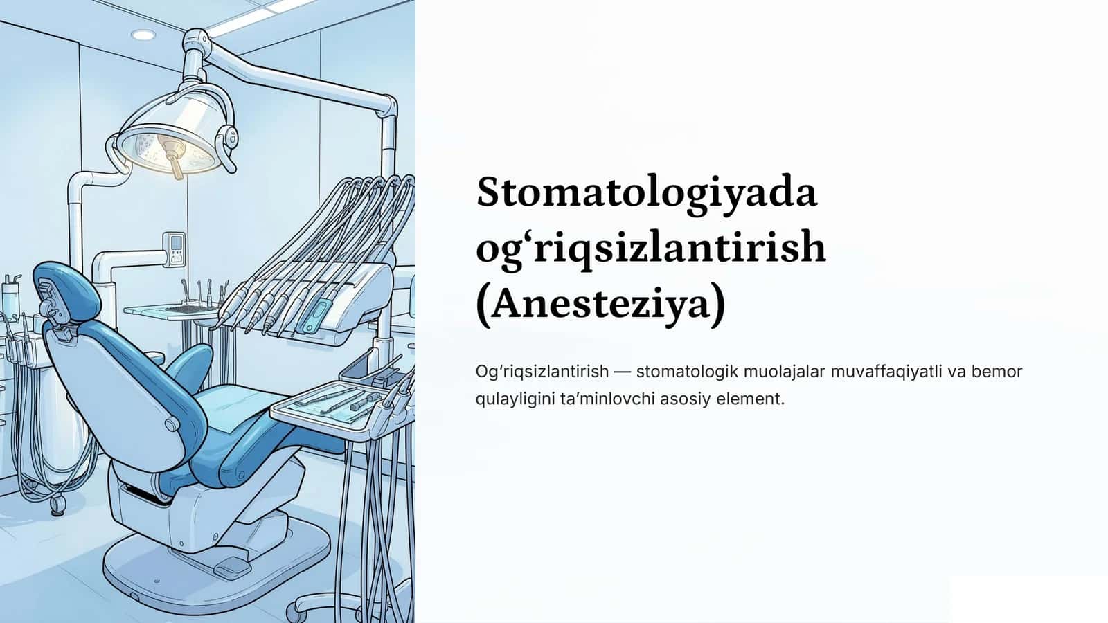 Stomatologiyada og‘riqsizlantirish (Anesteziya) 1