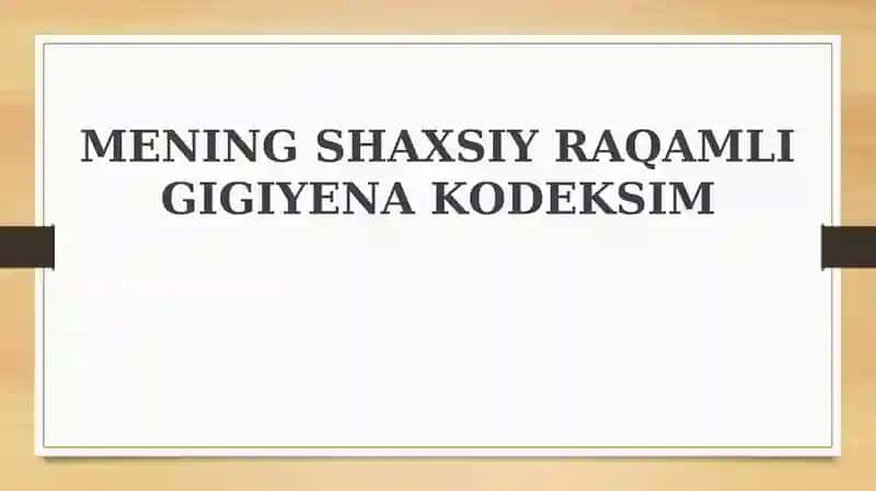 Shaxsiy raqamli gigiyena qoidalarim 1