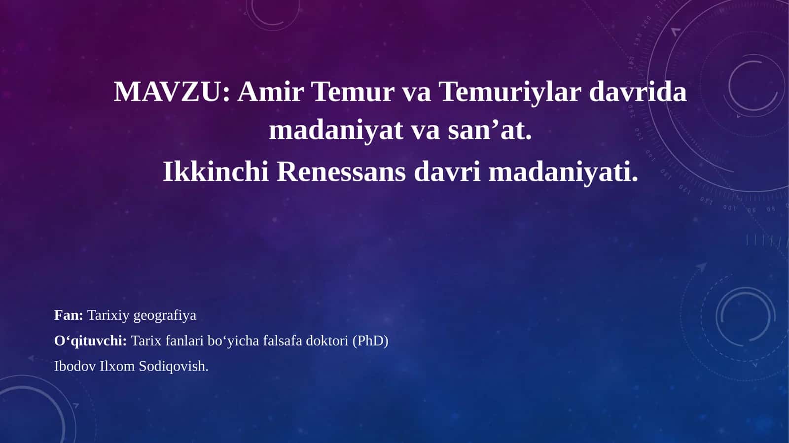 Amir Temur va Temuriylar davrida madaniyat va san’at 1