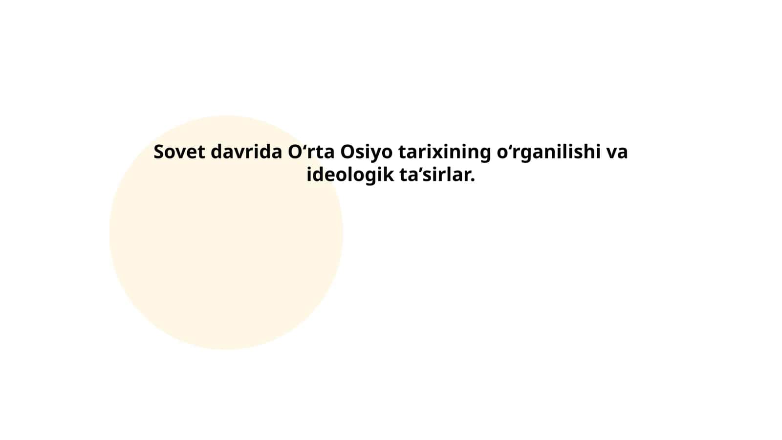 Sovet davrida Oʻrta Osiyo tarixining o‘rganilishi va ideologik ta’sirlar 1