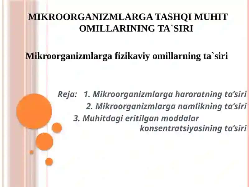 MIKROORGANIZMLARGATASHQI MUHIT OMILLARINING TA`SIRI 1