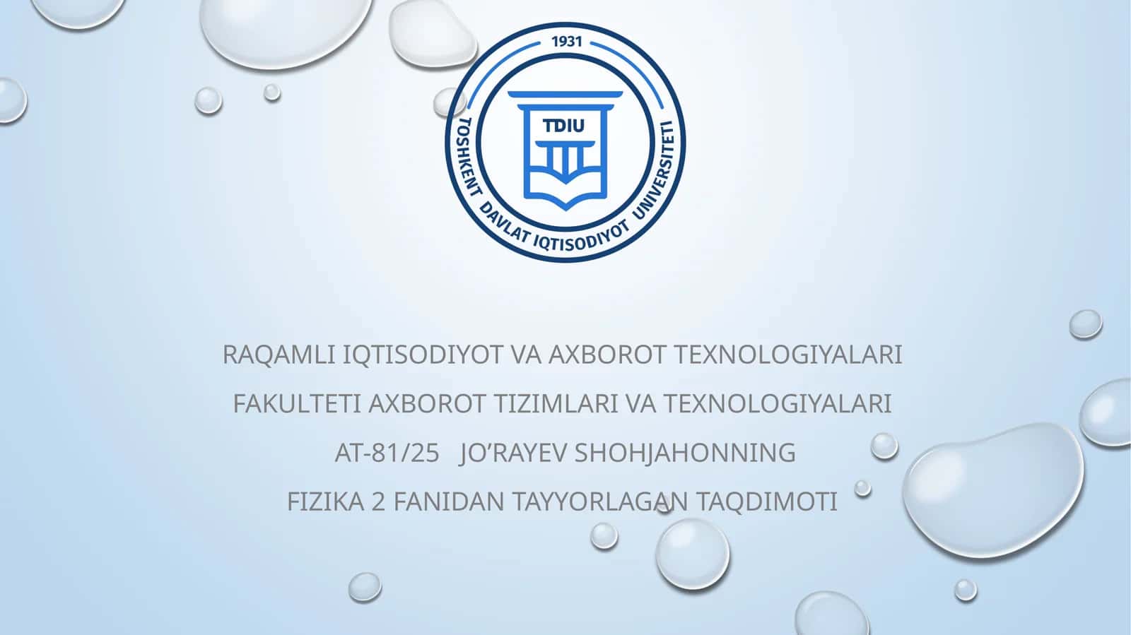 FIZIKA 2 FANIDAN TAYYORLAGAN TAQDIMOT 1