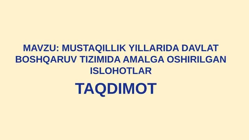 MUSTAQILLIK YILLARIDA DAVLAT BOSHQARUV TIZIMIDA AMALGA OSHIRILGAN ISLOHOTLAR 1