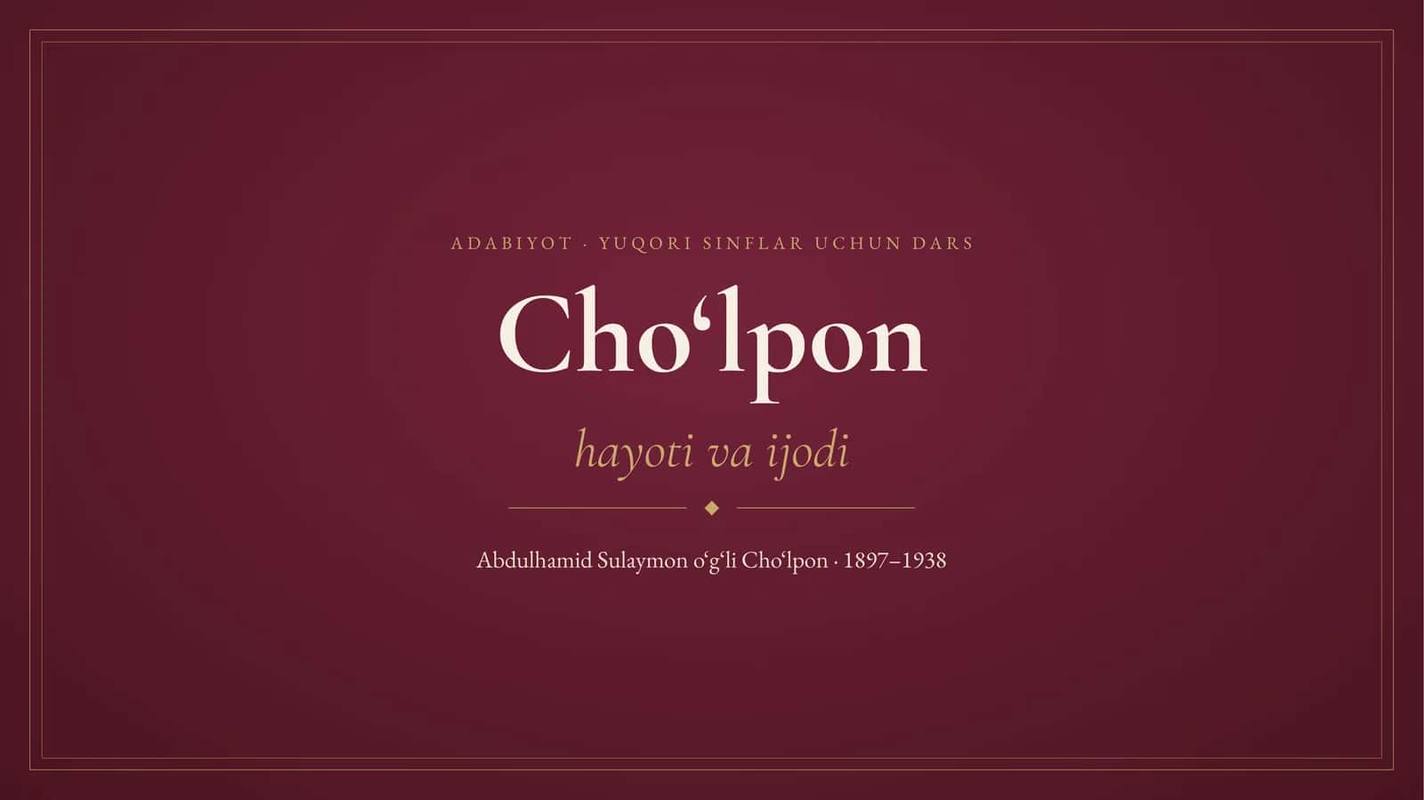 Cho‘lpon hayoti va ijodi 1