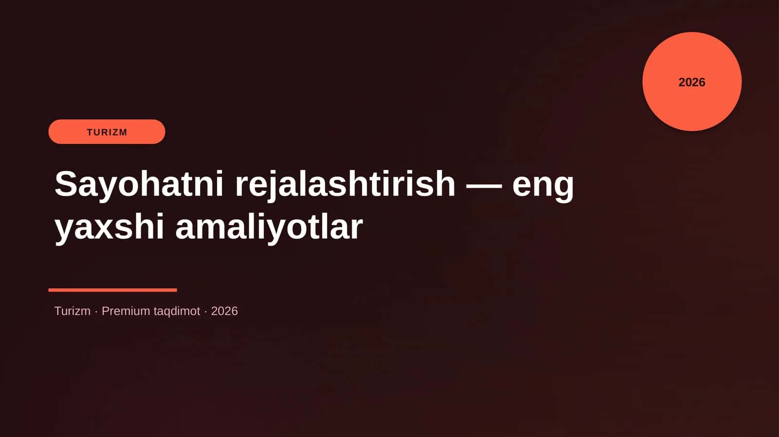 Sayohatni rejalashtirish — eng yaxshi amaliyotlar 1