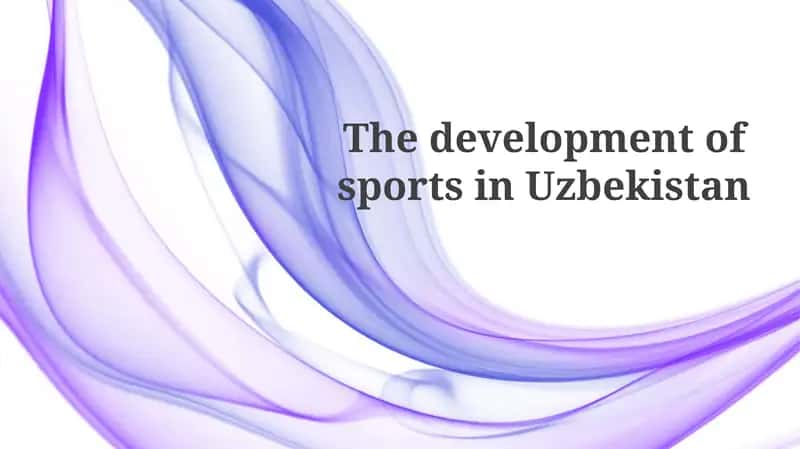 The development of sports in Uzbekistan 1