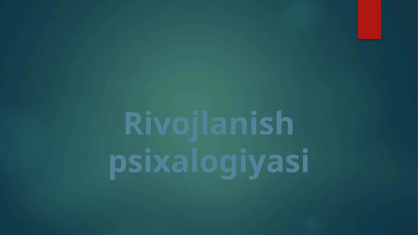 Rivojlanishpsixalogiyasi 1