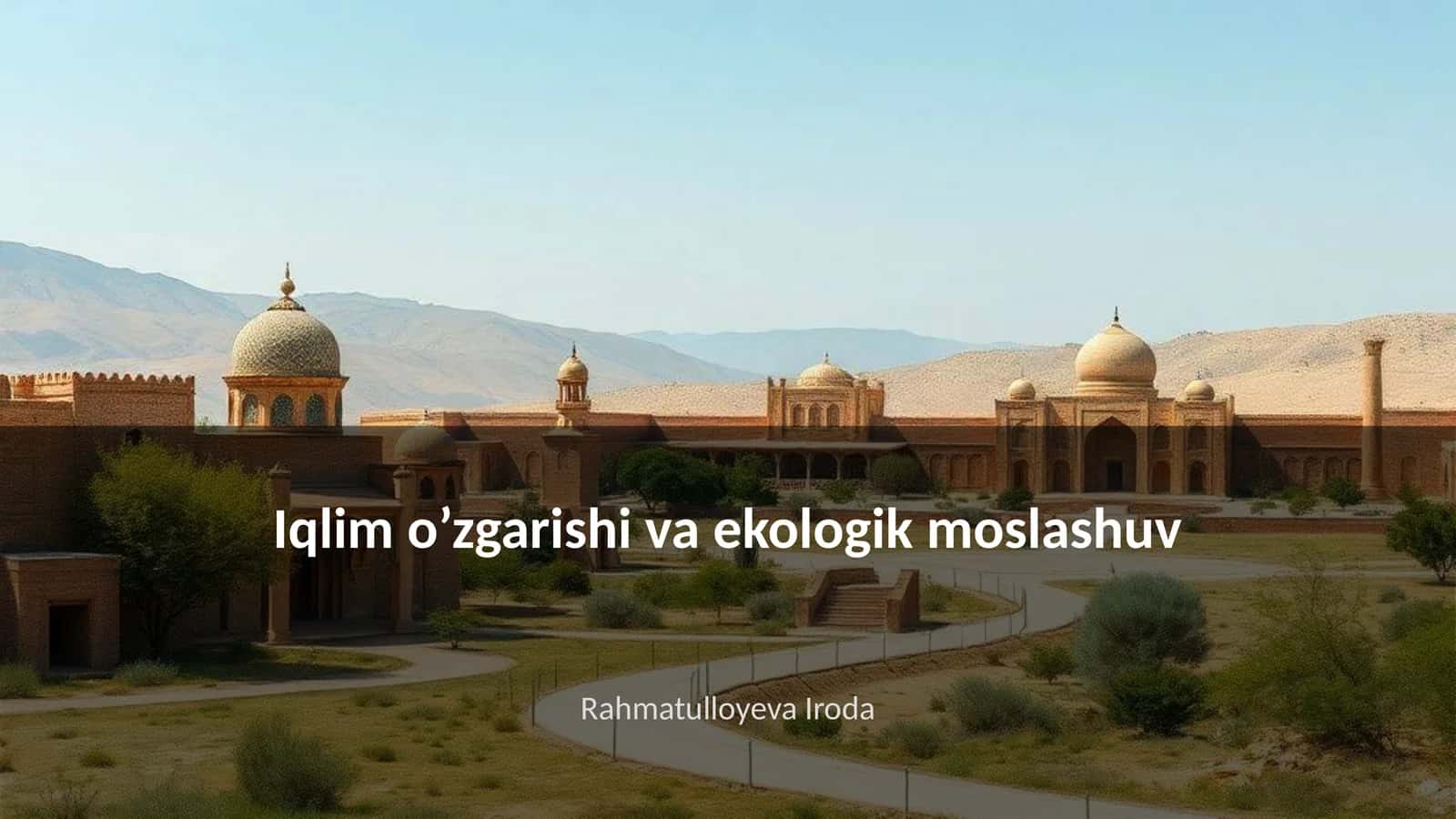 Iqlim o’zgarishi va ekologik moslashuv 1