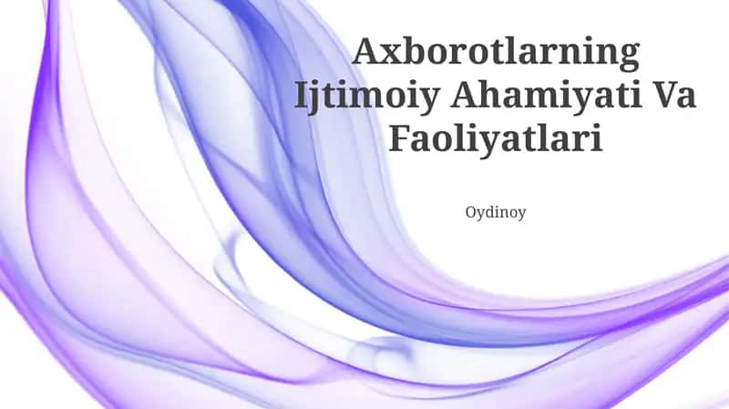 Axborotlarning Ijtimoiy Ahamiyati Va Faoliyatlari 1