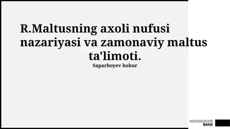 R.Maltusning axoli nufusi nazariyasi va zamonaviy maltus ta'limoti 1