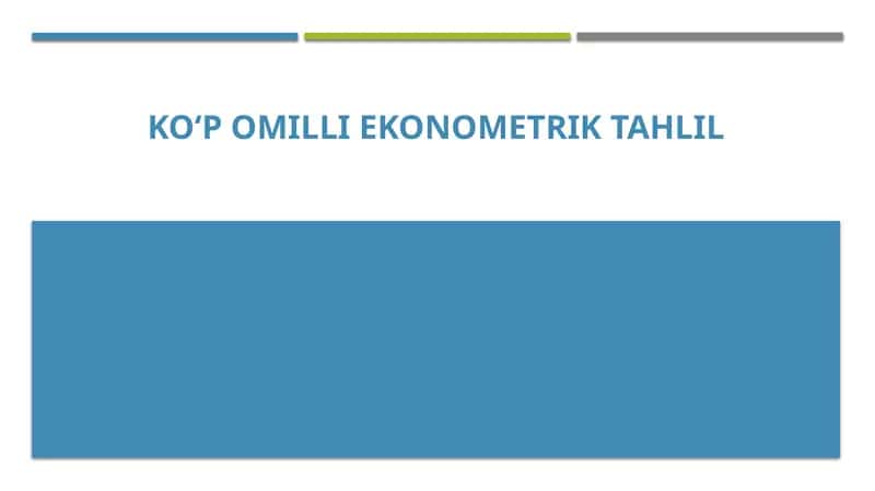 KO‘POMILLI EKONOMETRIKTAHLIL 1