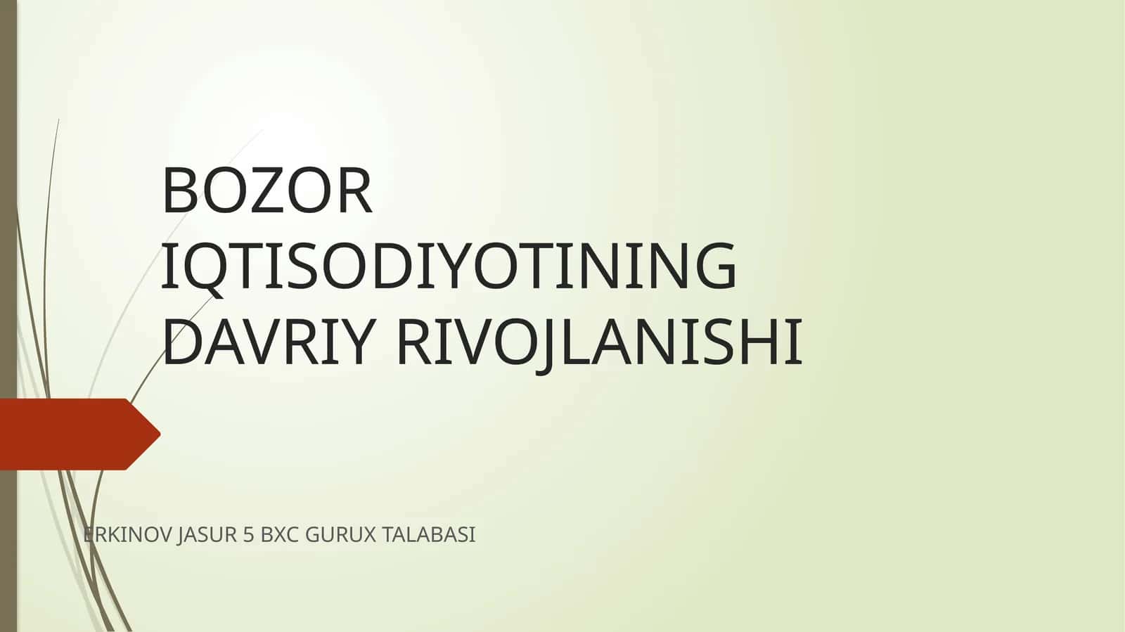 BOZOR IQTISODIYOTINING DAVRIY RIVOJLANISHI 1