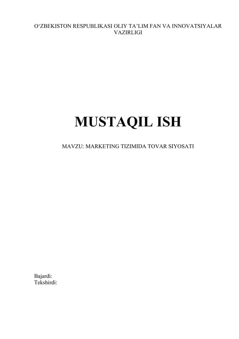 MARKETING TIZIMIDA TOVAR SIYOSATI. Mustaqil ish. Word 1