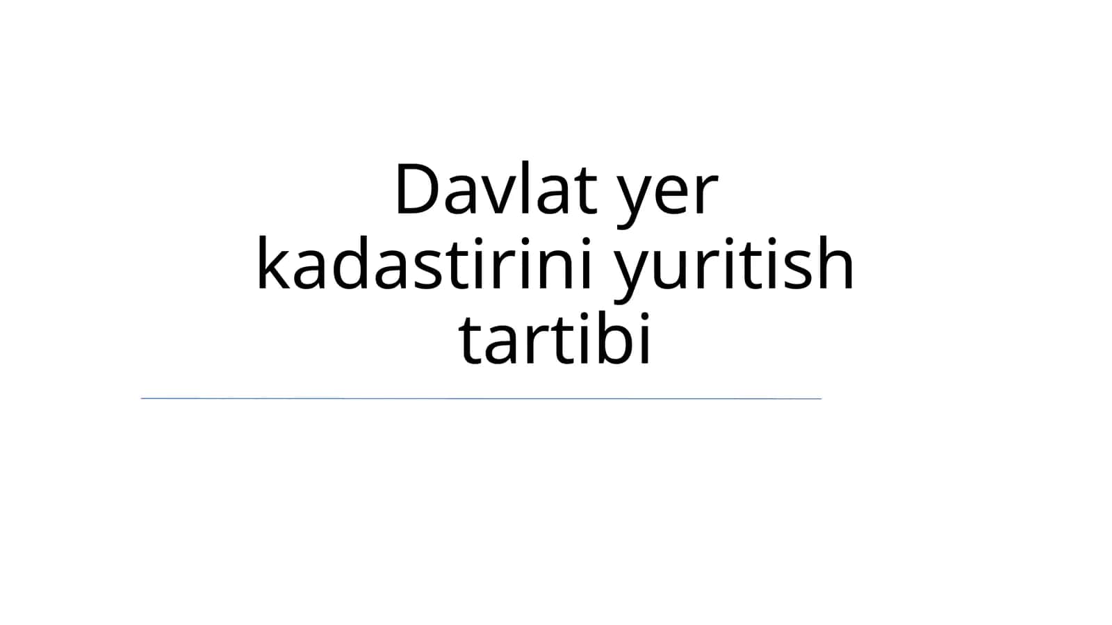 Davlat yer kadastirini yuritish tartibi 1