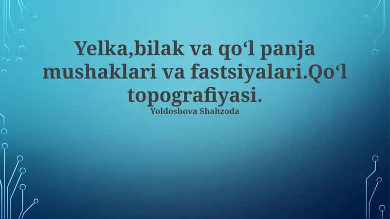 Yelka, Bilak va Qoʻl Mushaklari va Fasiyasi 1