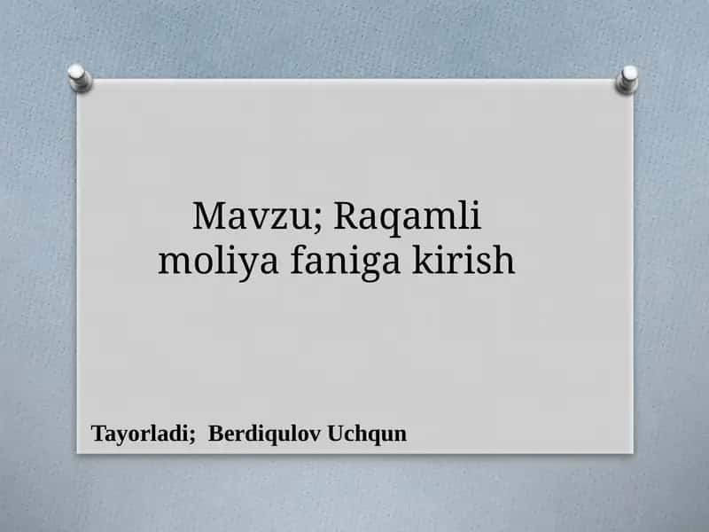 Raqamli moliyaviy texnologiyalar (FinTech) 1