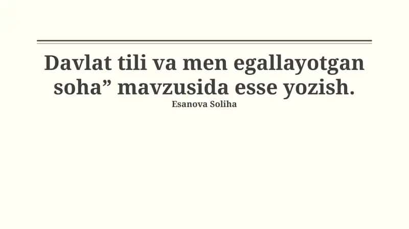 Davlat tili va men egallayotgan soha” mavzusida esse yozish 1