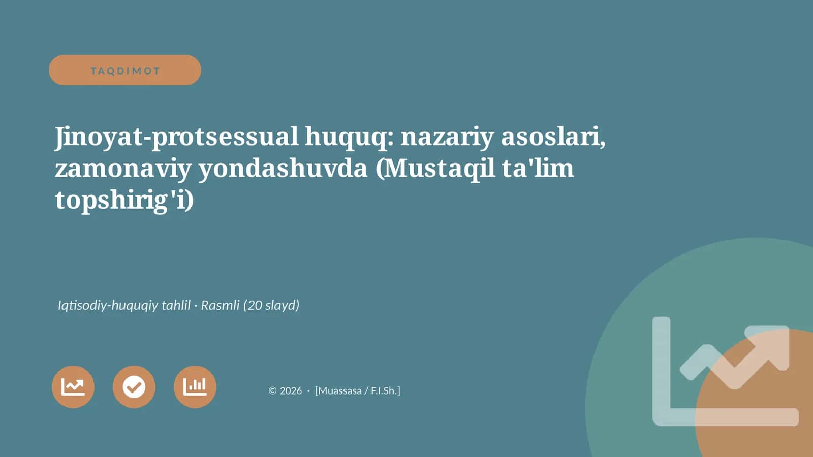 Jinoyat-protsessual huquq: nazariy asoslari, zamonaviy yondashuvda (Mustaqil ta'lim topshirig'i) 1
