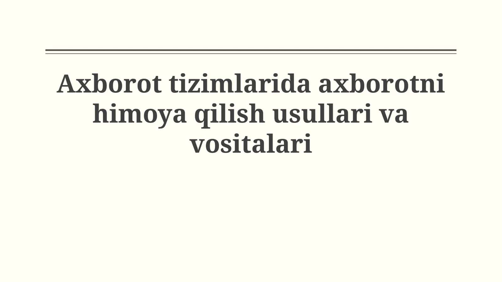 Axborot xavfsizligining asosiy tushunchalari va tahdidlari 1