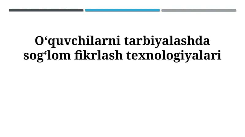 Sog'lom fikrlash texnologiyalari 1