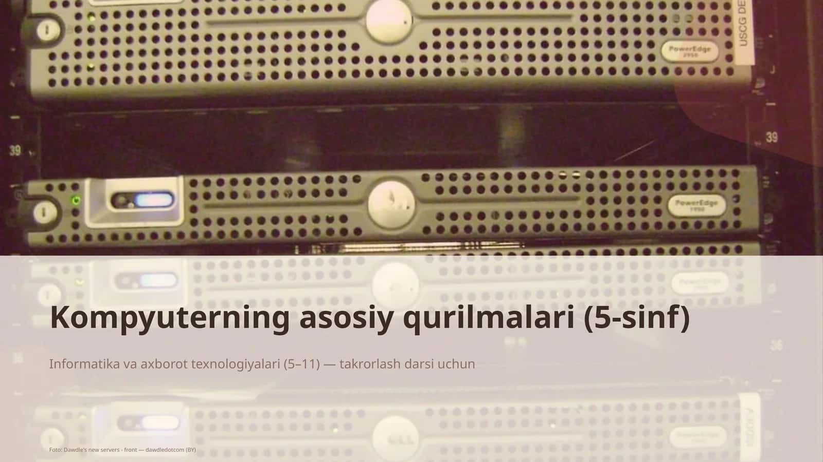Kompyuterning asosiy qurilmalari (5-sinf) 1