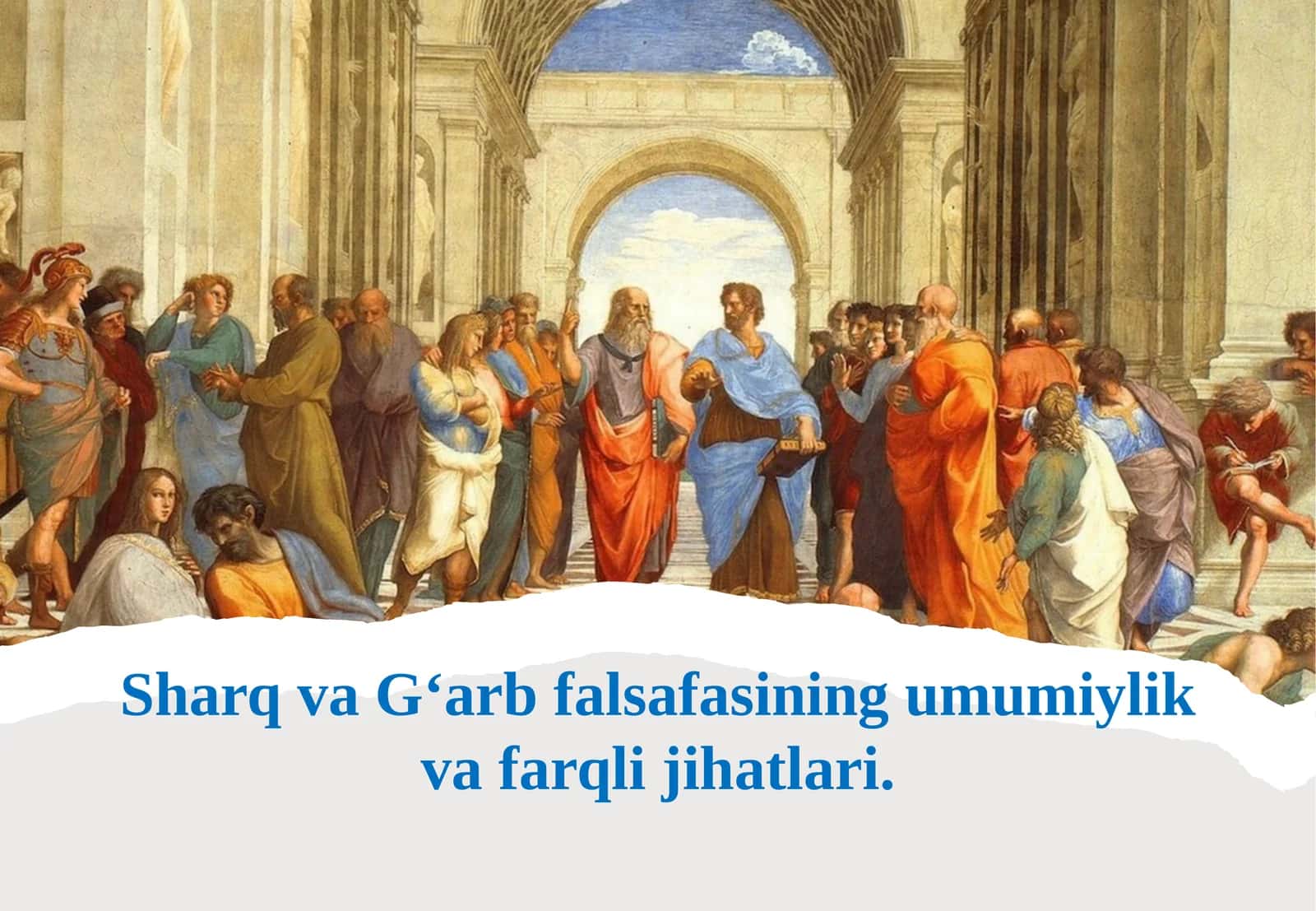Sharq va G‘arb falsafasining umumiylik va farqli jihatlari 1