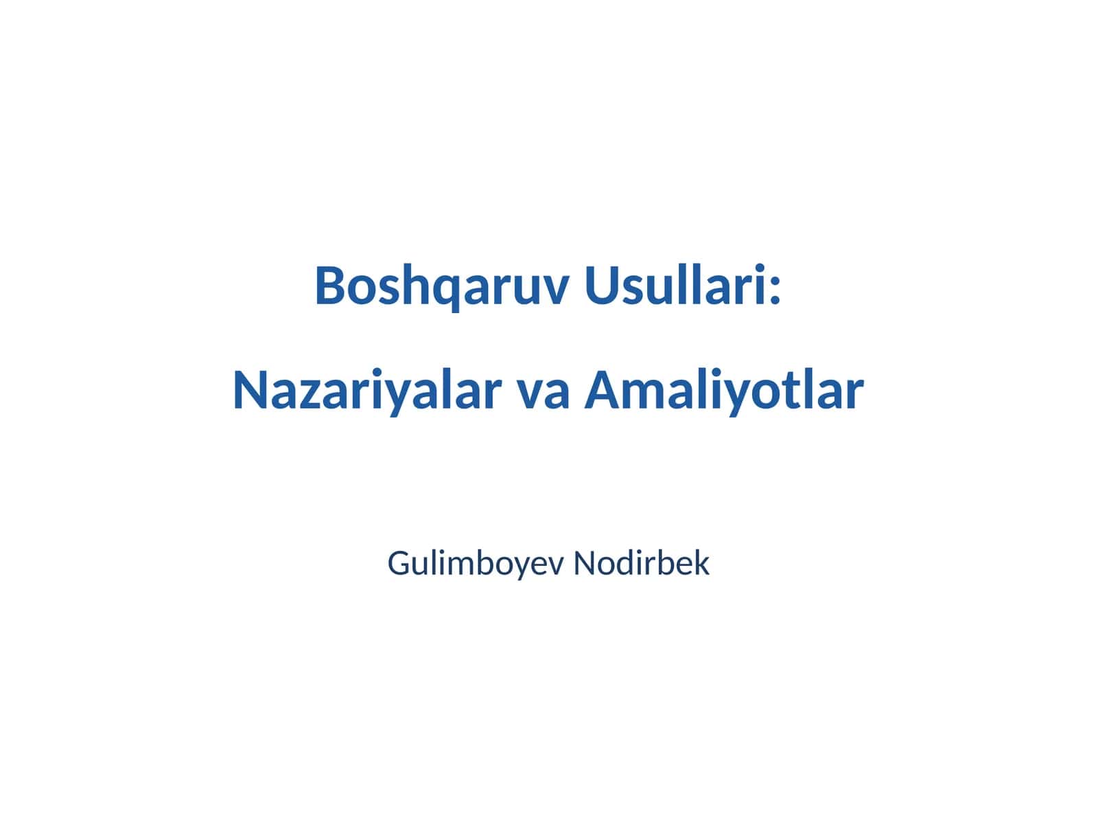 Boshqaruv Usullari: Nazariyalar va Amaliyotlar 1