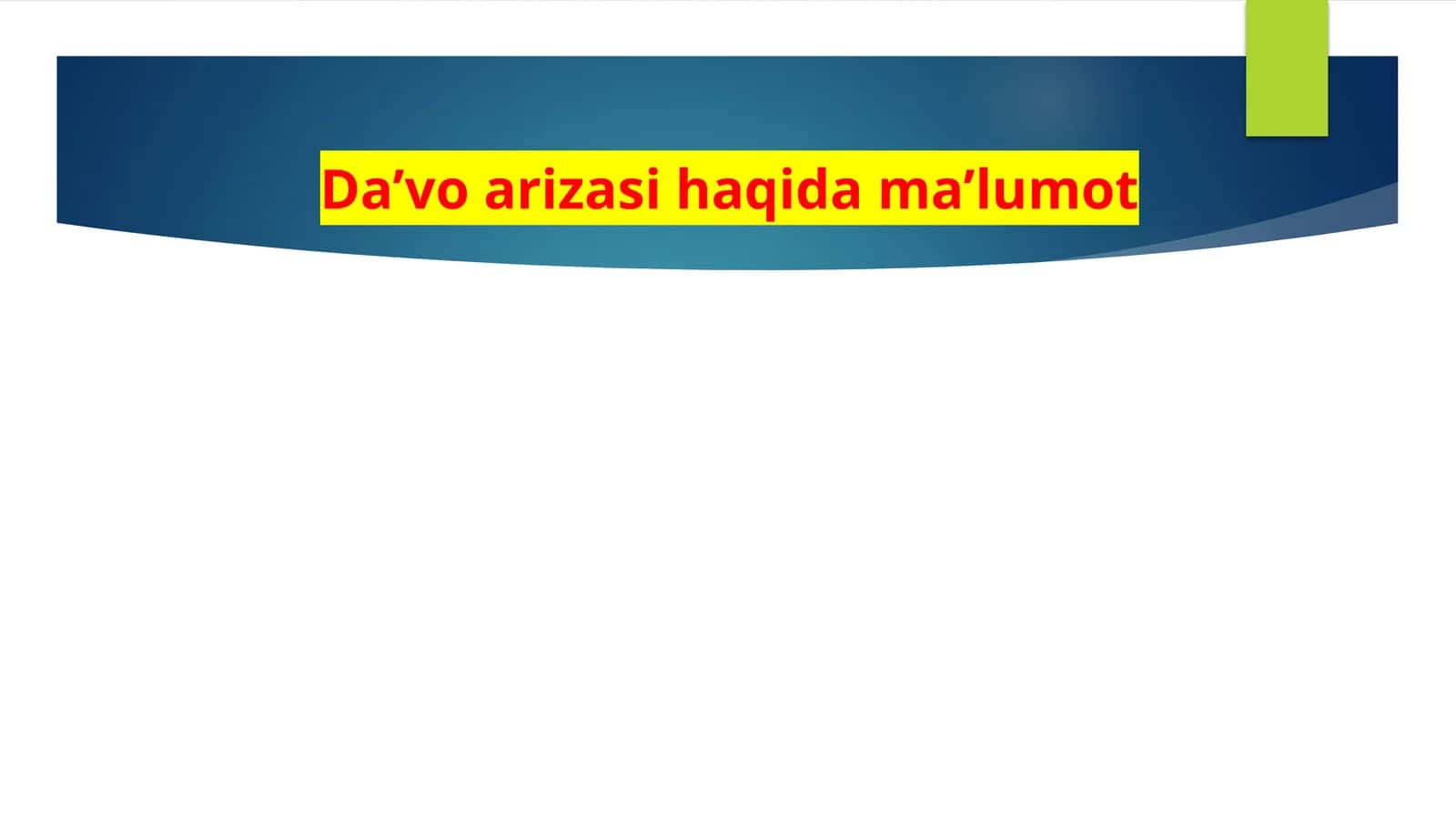 Da’vo  arizasi  haqida  ma’lumot 1